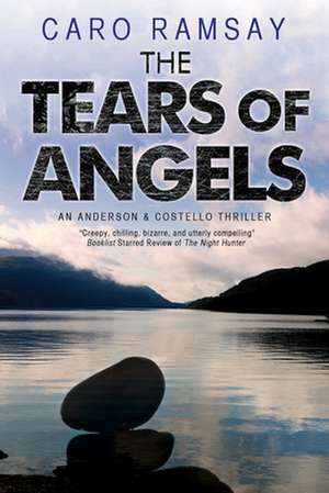 The Tears of Angels de Caro Ramsay