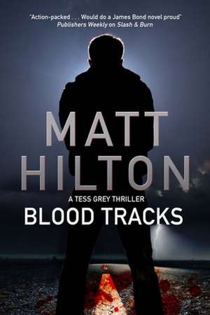 Blood Tracks de Matt Hilton