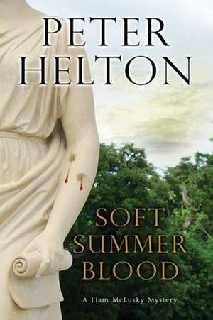 Soft Summer Blood de Peter Helton