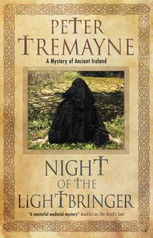 Night of the Lightbringer de Peter Tremayne