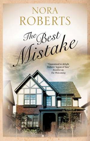 Best Mistake de Nora Roberts