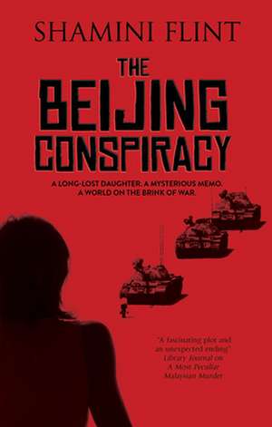 The Beijing Conspiracy de Shamini Flint