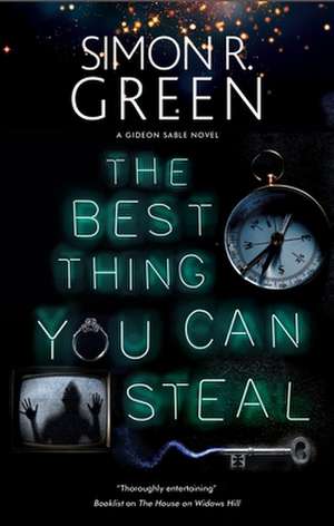 Best Thing You Can Steal de Simon R. Green