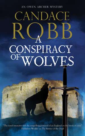 CONSPIRACY OF WOLVERS LARGE PRINT de CANDACE ROBB