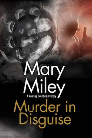 Miley, M: Murder in Disguise de Mary Miley