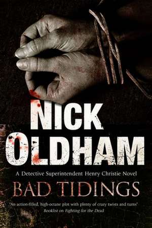 Oldham, N: Bad Tidings de Nick Oldham