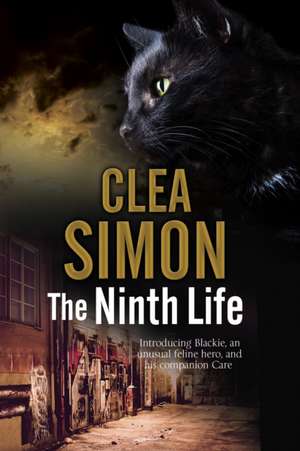 The Ninth Life de Clea Simon