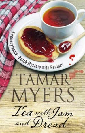 Tea with Jam and Dread de Tamar Myers