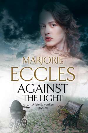 Against the Light de Marjorie Eccles