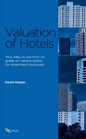 Valuation of Hotels for Investors de David Harper