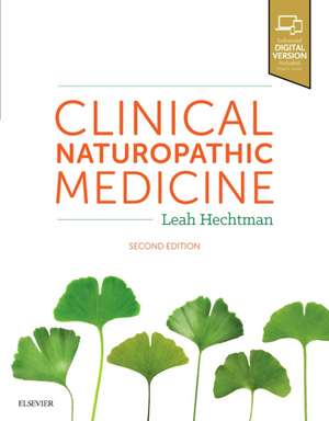 Clinical Naturopathic Medicine de Leah Hechtman