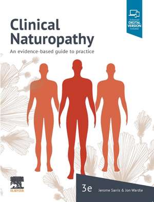 Clinical Naturopathy: An evidence-based guide to practice de Jerome Sarris