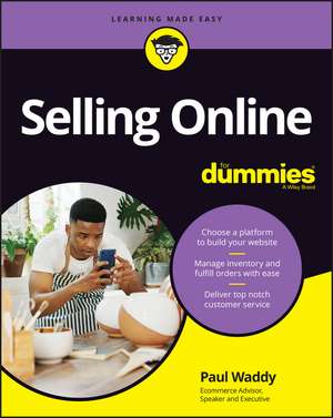 Selling Online For Dummies de Paul Waddy