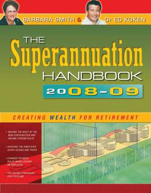 The Superannuation Handbook 2008–09 de Barbara Smith