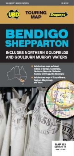 Bendigo Shepparton Map 383 17th ed de UBD Gregory's