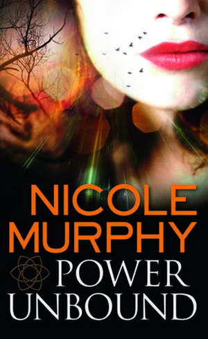 Power Unbound de Nicole Murphy