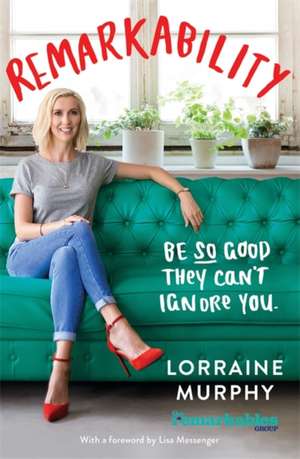 Murphy, L: Remarkability de Lorraine Murphy