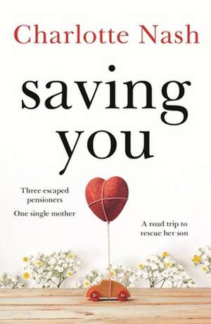 Saving You de Charlotte Nash