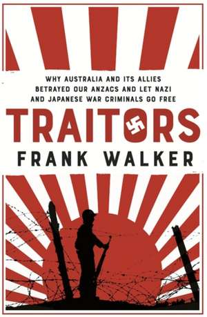 Walker, F: Traitors de Frank Walker