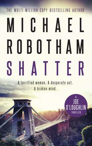 Shatter de Michael Robotham
