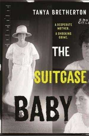 Suitcase Baby de Tanya Bretherton