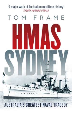 Frame, T: HMAS Sydney de Tom Frame