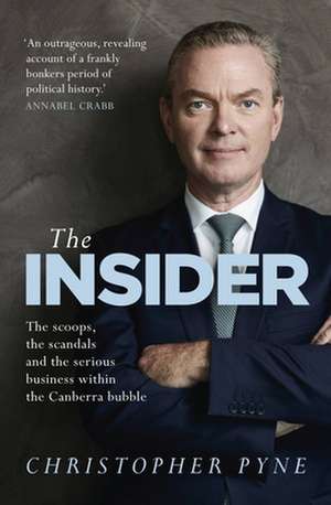 The Insider de Christopher Pyne