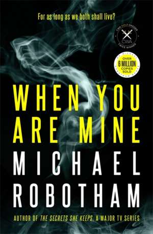 When You Are Mine de Michael Robotham