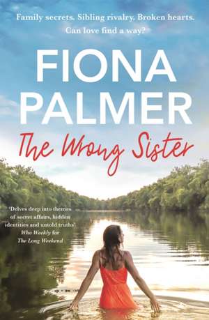 The Wrong Sister de Fiona Palmer