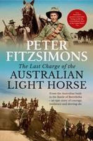 The Last Charge of the Australian Light Horse de Peter Fitzsimons