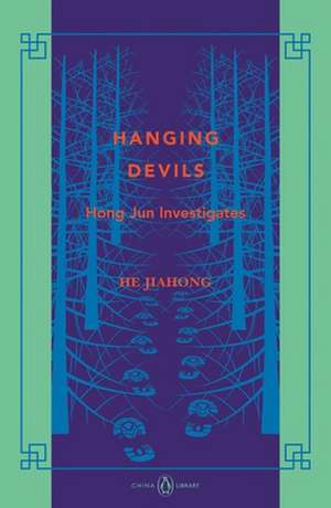 Hanging Devils: Hong Jun Investigates de Jiahong He