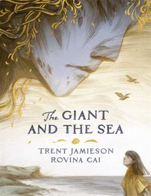 The Giant and the Sea de Trent Jamieson