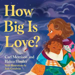 How Big Is Love? de Carl Merrison