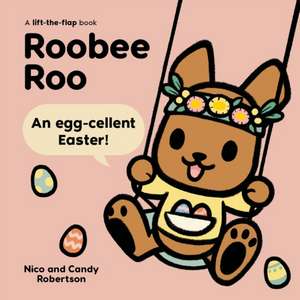 Roobee Roo: An Egg-cellent Easter de Candy Robertson