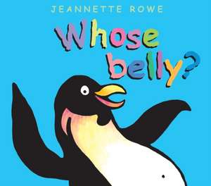 Whose Belly? de Jeannette Rowe