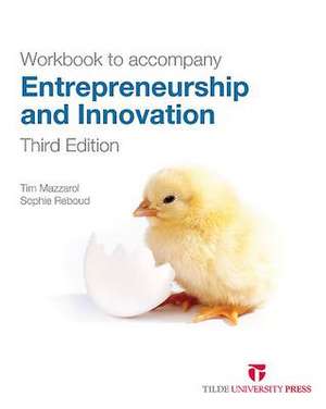 Entrepreneurship and Innovation: Workbook de Tim Mazzarol