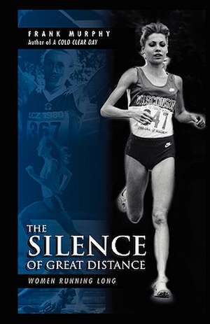 The Silence of Great Distance de Frank Murphy