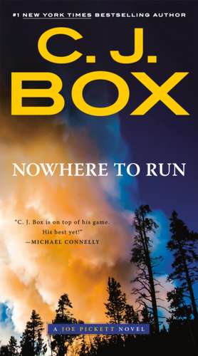 Nowhere to Run de C. J. Box