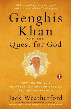 Genghis Khan and the Quest for God de Jack Weatherford