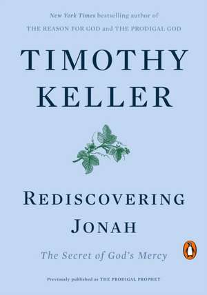 Rediscovering Jonah de Timothy Keller
