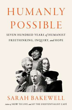 Humanly Possible de Sarah Bakewell