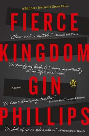 Fierce Kingdom de Gin Phillips