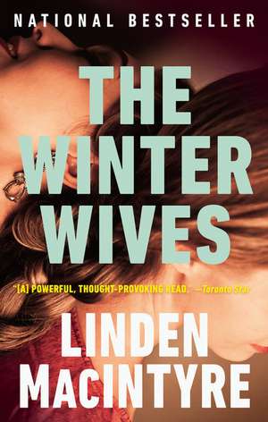 The Winter Wives de Linden MacIntyre