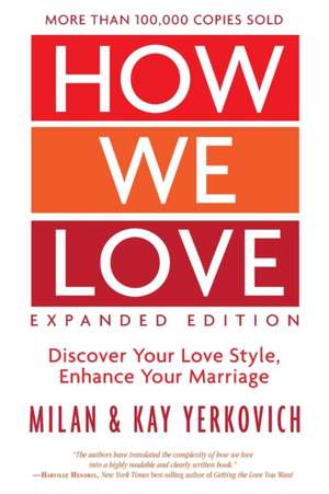 How We Love, Expanded Edition de Milan Yerkovich