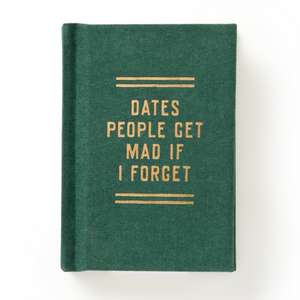 Dates People Get Mad If I Forget Tiny Diary de Brass Monkey