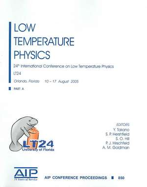 Low Temperature Physics: 24th International Conference on Low Temperature Physics; LT24 de Y. Takano