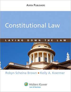 Constitutional Law: Laying Down the Law de Brown