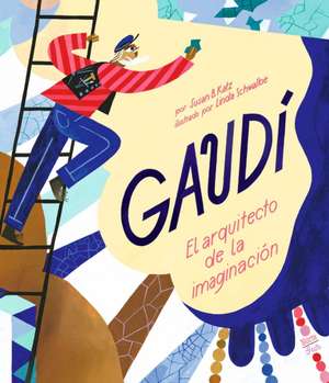 Gaudi de Linda Schwalbe