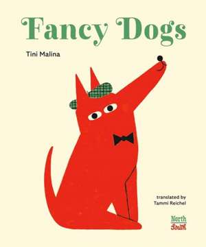 Fancy Dogs de Tini Malina