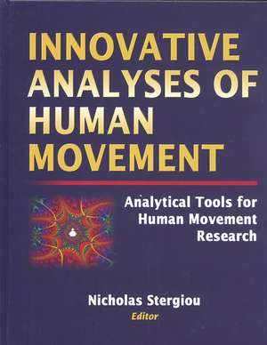 Innovative Analyses of Human Movement de Nicholas Stergiou